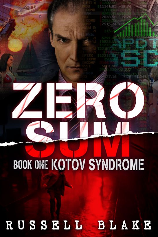 Zero Sum, Book One, Kotov Syndrome by Russell Blake