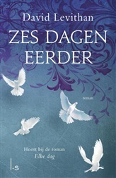 zes dagen eerder (2000) by David Levithan