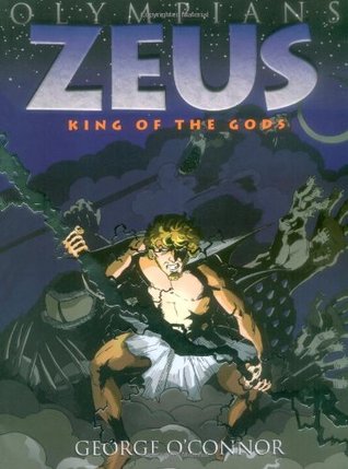 Zeus: King of the Gods (2010) by George O'Connor