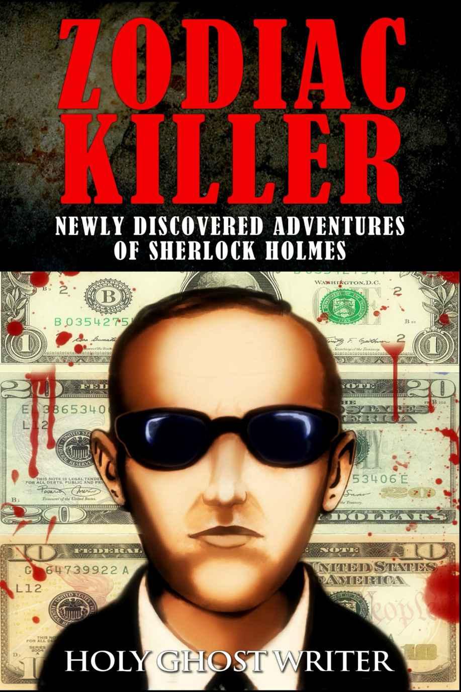 Zodiac Killer: Newly Discovered Adventures of Sherlock Holmes