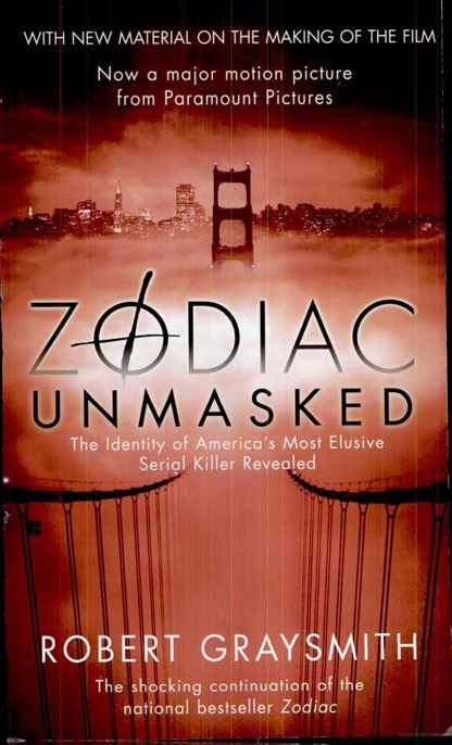 Zodiac Unmasked by Robert Graysmith