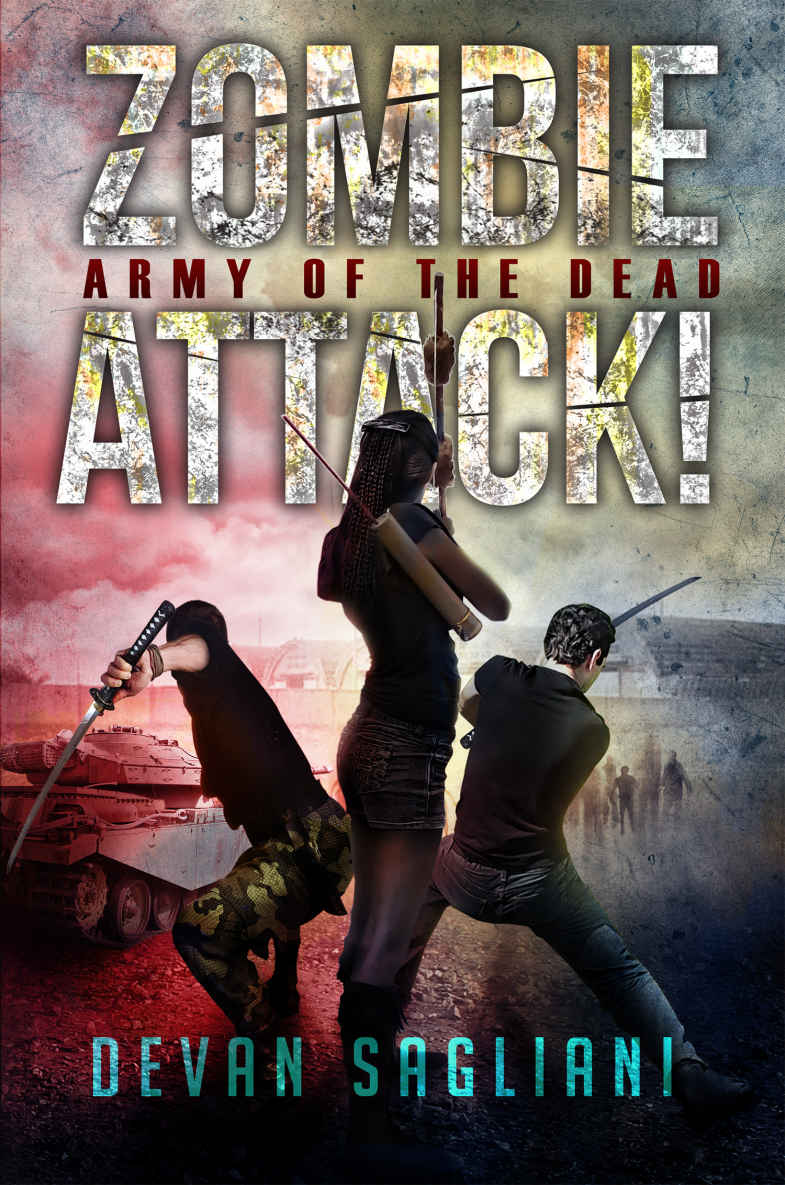 Zombie Attack! Army of the Dead (Book 3) by Devan Sagliani