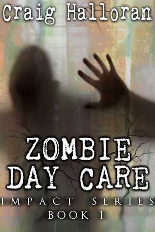 Zombie Day Care (2009) by Craig Halloran