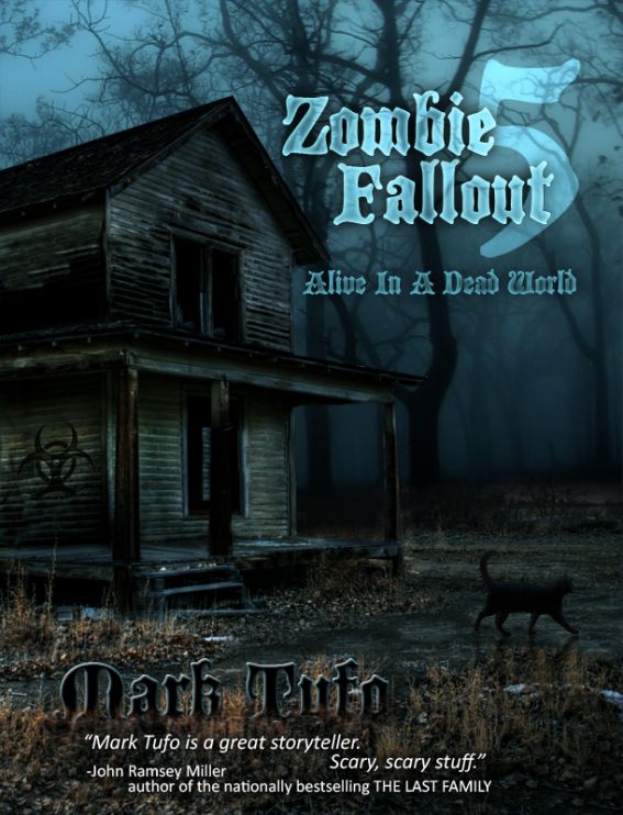 Zombie Fallout 5: Alive in a Dead World