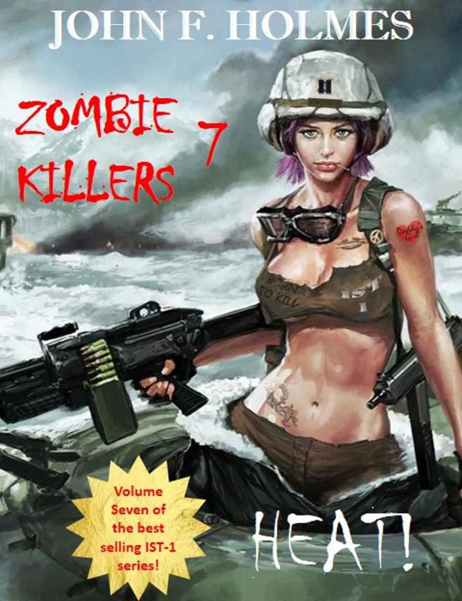 Zombie Killers: HEAT by John F. Holmes