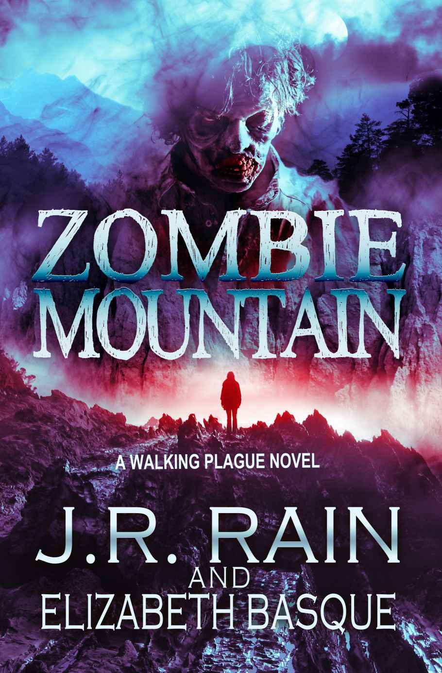 Zombie Mountain (Walking Plague Trilogy #3) by Rain, J.R.