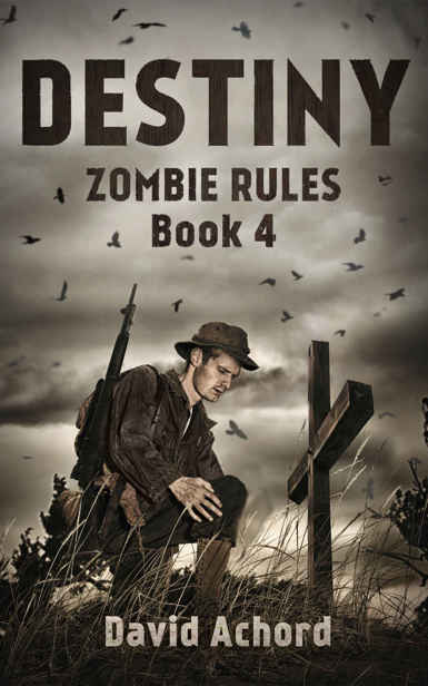 Zombie Rules (Book 4): Destiny