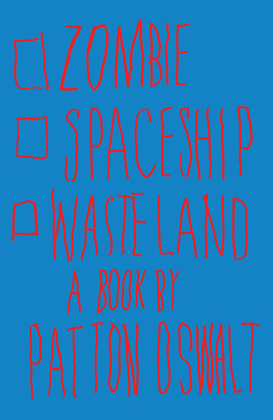 Zombie Spaceship Wasteland (2011) by Patton Oswalt