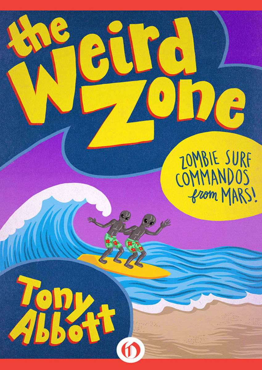 Zombie Surf Commandos from Mars! by Tony Abbott