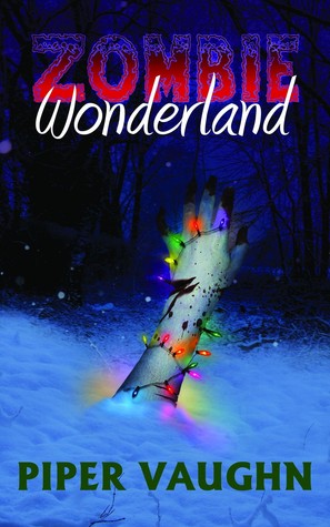 Zombie Wonderland (2011) by Piper Vaughn