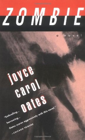 Zombie (1996) by Joyce Carol Oates
