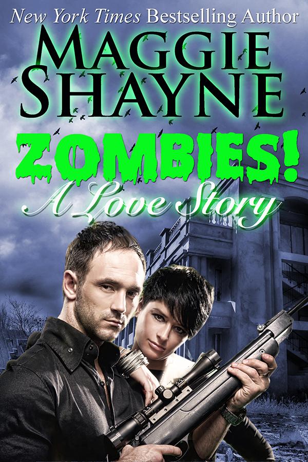 Zombies! A Love Story by Maggie Shayne