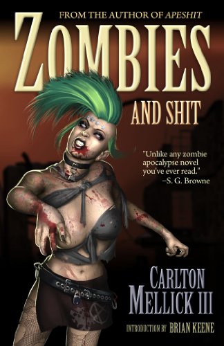 Zombies and Shit by Carlton Mellick III