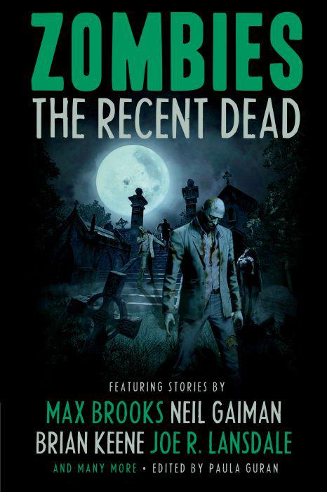 Zombies: The Recent Dead by Paula Guran