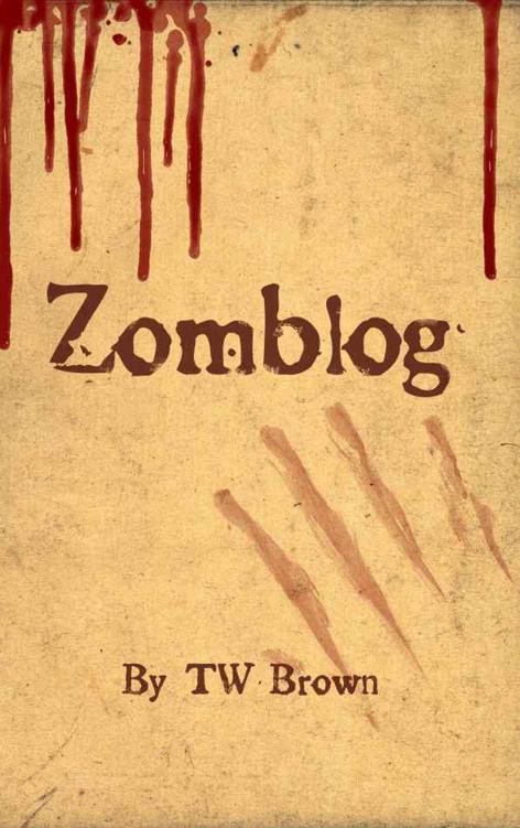 Zomblog by Tw Brown