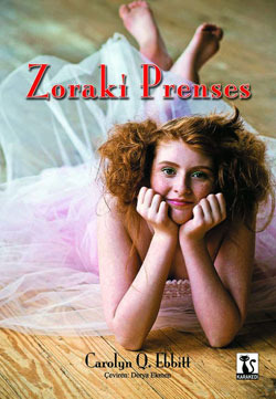 Zoraki Prenses (2000) by Carolyn Q. Ebbitt