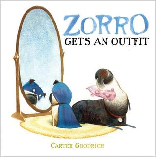 Zorro Gets an Outfit (2012) by Carter Goodrich