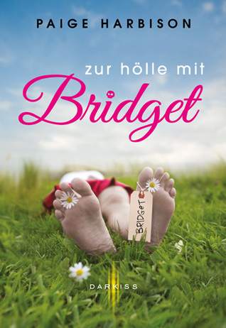 Zur Hölle mit Bridget (2014) by Paige Harbison