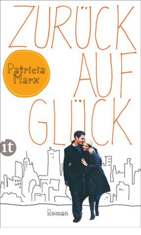 Zurück auf Glück (2012) by Patricia Marx