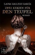 Zwei Kerzen für den Teufel (2010) by Laura Gallego García